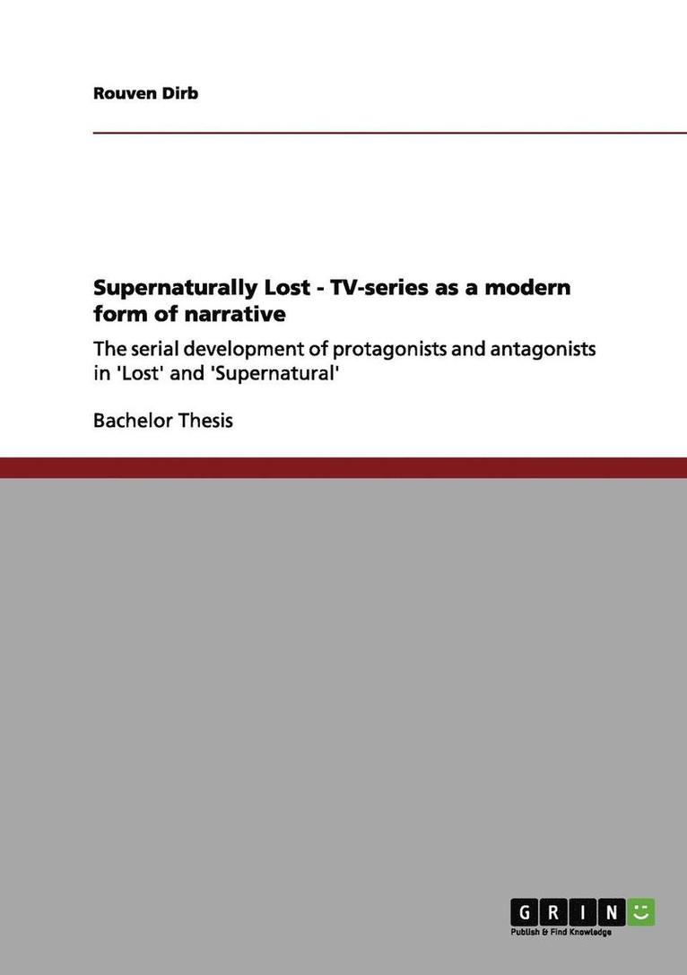 Supernaturally Lost - TV-Series as a Modern Form of Narrative 1