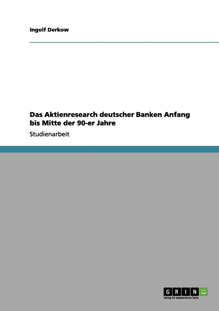 Das Aktienresearch deutscher Banken Anfang bis Mitte der 90-er Jahre 1