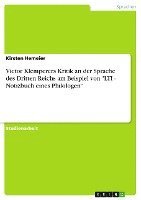 bokomslag Victor Klemperers Kritik an Der Sprache Des Dritten Reichs Am Beispiel Von 'Lti - Notizbuch Eines Philologen'