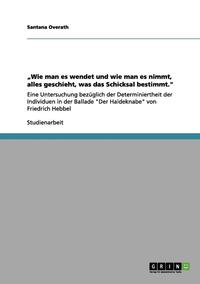 bokomslag 'Wie Man Es Wendet Und Wie Man Es Nimmt, Alles Geschieht, Was Das Schicksal Bestimmt.'