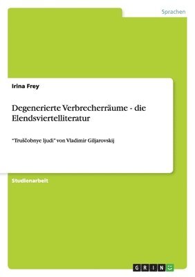 bokomslag Degenerierte Verbrecherräume - die Elendsviertelliteratur