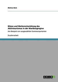 bokomslag Bilanz Und Weiterentwicklung Des Aktivtourismus in Der Wartburgregion