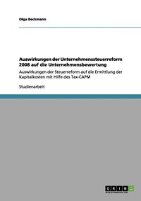 bokomslag Auswirkungen der Unternehmenssteuerreform 2008 auf die Unternehmensbewertung