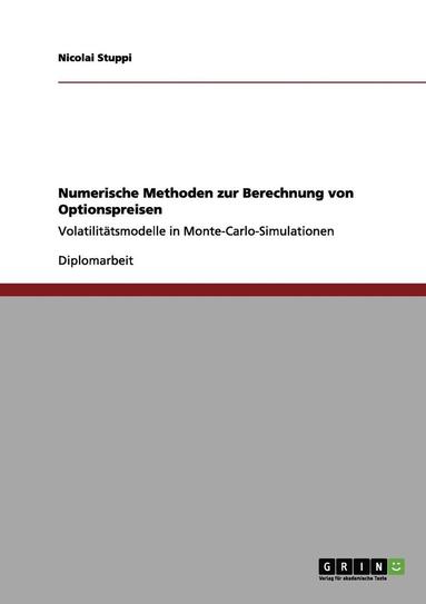 bokomslag Numerische Methoden Zur Berechnung Von Optionspreisen