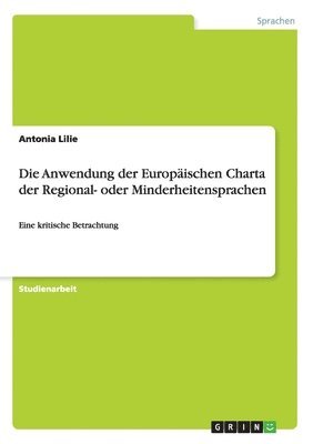 bokomslag Die Anwendung Der Europaischen Charta Der Regional- Oder Minderheitensprachen