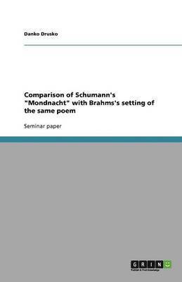 bokomslag Comparison of Schumann's 'Mondnacht' with Brahms's setting of the same poem