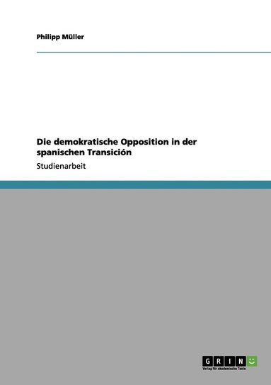 Philipp Müller - demokratische Opposition in der spanischen Transición, Häftad