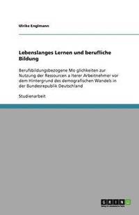bokomslag Lebenslanges Lernen Und Berufliche Bildung