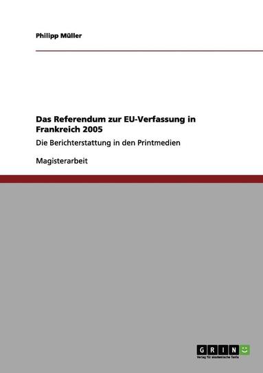 bokomslag Das Referendum Zur Eu-Verfassung in Frankreich 2005