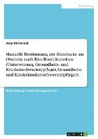 bokomslag Manuelle Bestimmung Des Blutdrucks Am Oberarm Nach Riva Rocci-Korotkow (Unterweisung Gesundheits- Und Krankenschwester/Pfleger, Gesundheits- Und Kinde