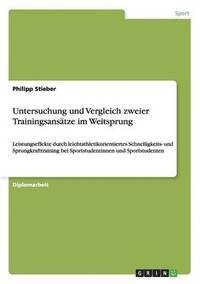 bokomslag Untersuchung Und Vergleich Zweier Trainingsansatze Im Weitsprung