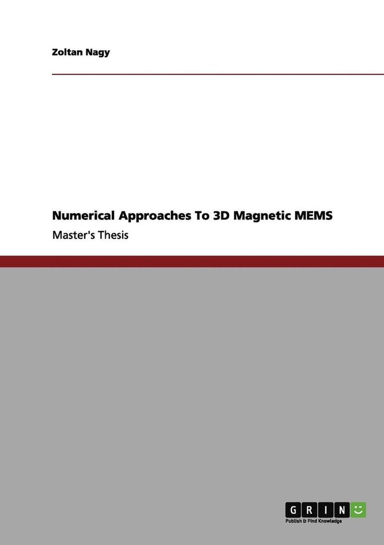 Numerical Approaches to 3D Magnetic Mems 1