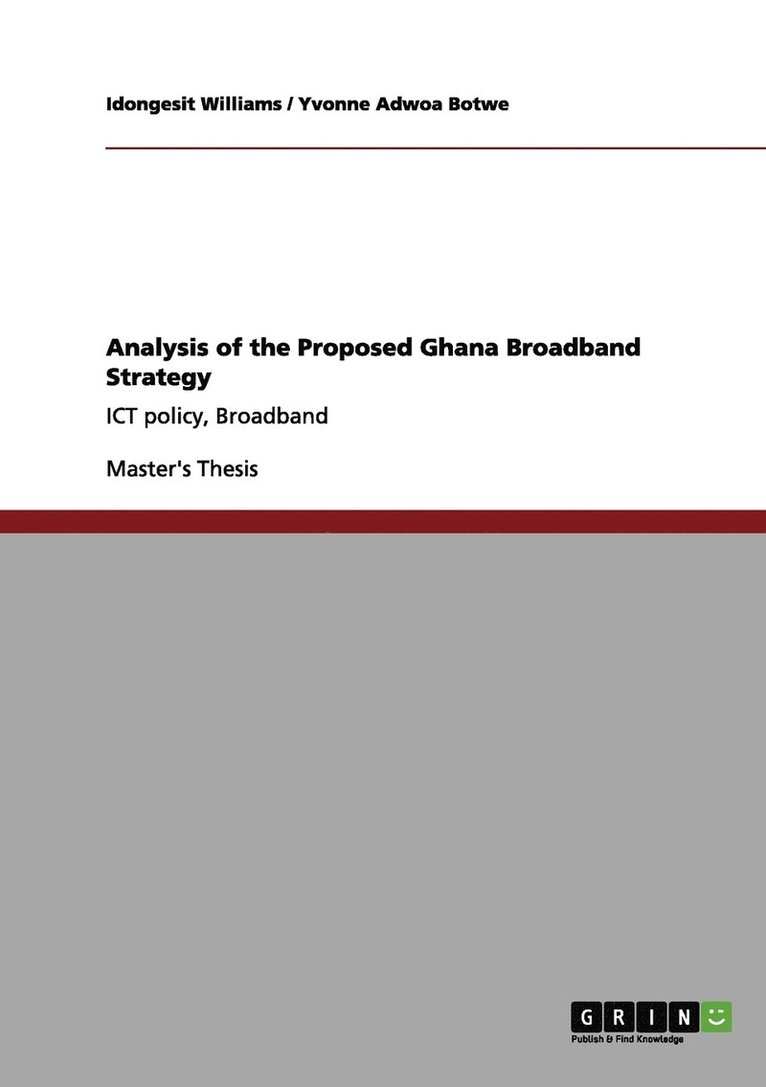 Yvonne Adwoa Botwe, Idongesit Williams - Analysis of the Proposed Ghana Broadband Strategy, Häftad