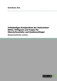 bokomslag Vollstndiges Kompendium der rhetorischen Mittel, Stilfiguren und Tropen fr Oberstufenschler und Studienanfnger
