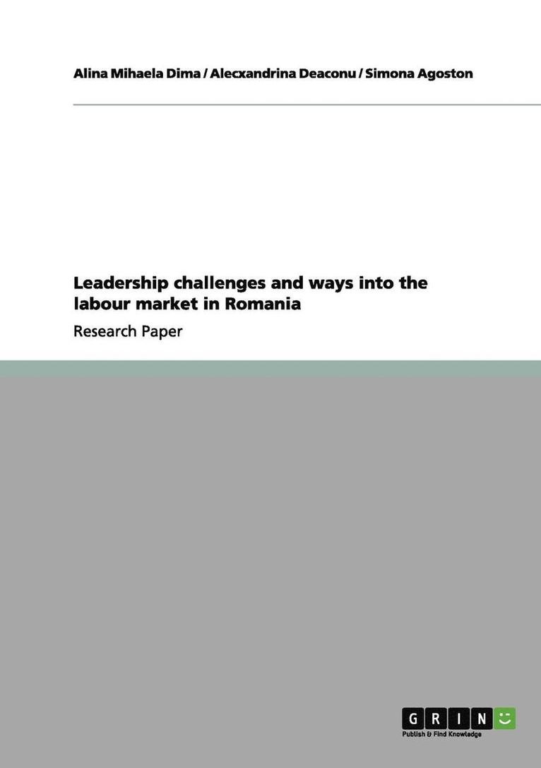 Leadership Challenges and Ways Into the Labour Market in Romania 1