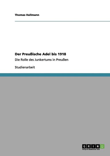 bokomslag Der Preußische Adel bis 1918
