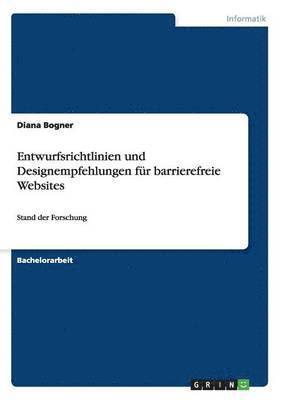 Diana Bogner - Entwurfsrichtlinien und Designempfehlungen für barrierefreie Websites, Häftad