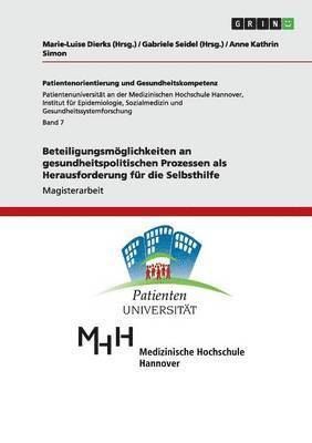 bokomslag Beteiligungsmöglichkeiten an gesundheitspolitischen Prozessen als Herausforderung für die Selbsthilfe