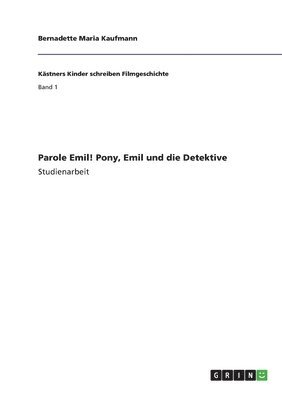 bokomslag Parole Emil! Pony, Emil und die Detektive