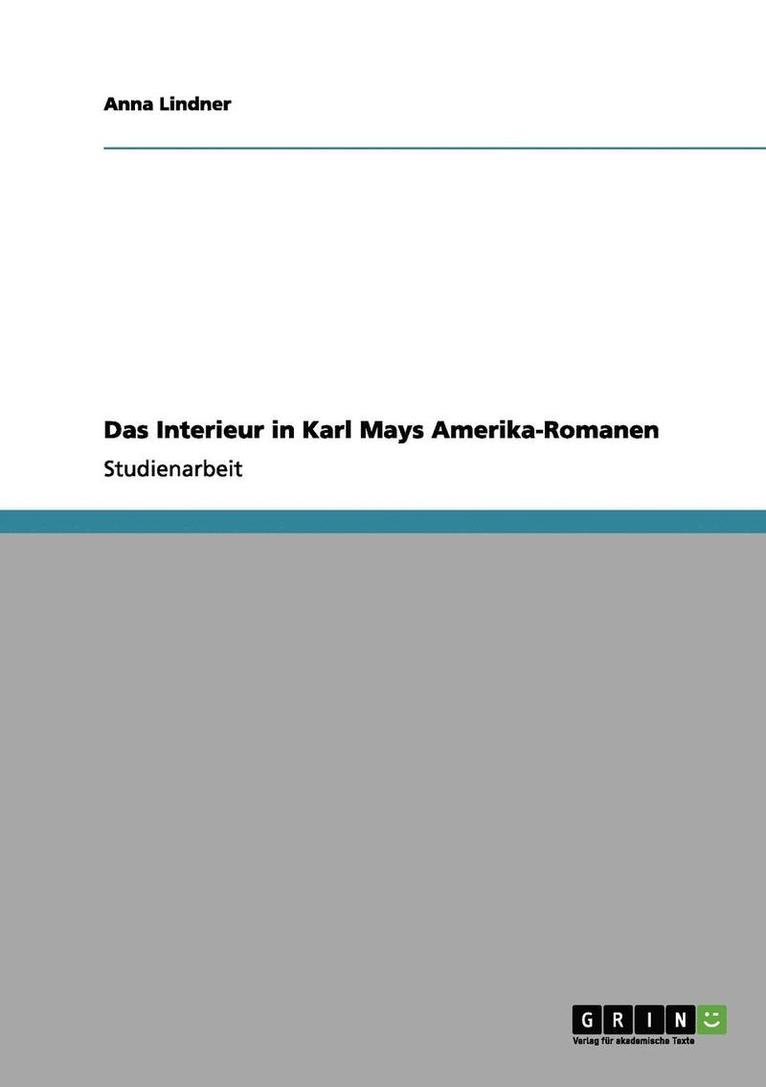 Anna Lindner - Interieur in Karl Mays Amerika-Romanen, Häftad
