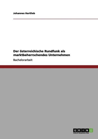 bokomslag Der Osterreichische Rundfunk ALS Marktbeherrschendes Unternehmen