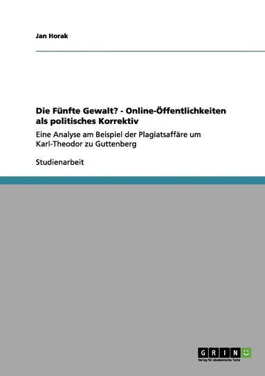 bokomslag Die Fnfte Gewalt? - Online-ffentlichkeiten als politisches Korrektiv