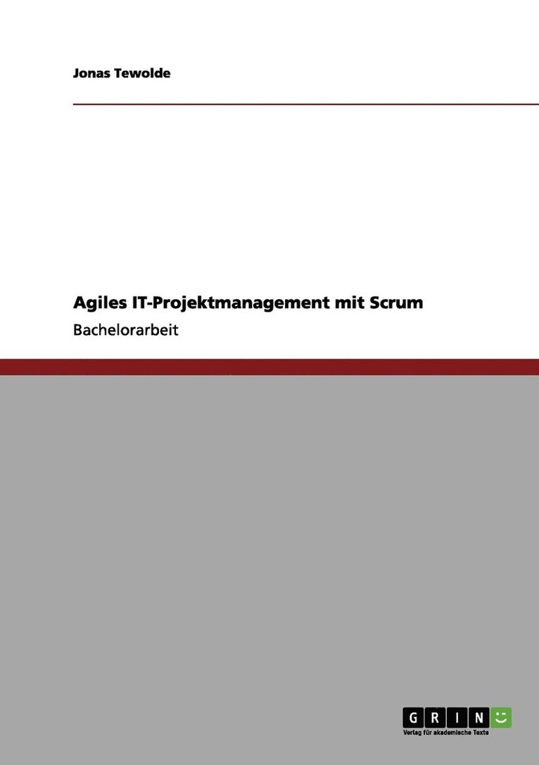 Agiles IT-Projektmanagement mit Scrum 1