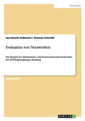 Thomas Schmidt, Jan-Henrik Koßmann - Evaluation von Netzwerken, Häftad