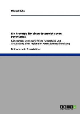 Michael Kuhn - Prototyp für einen österreichischen Patentatlas, Häftad