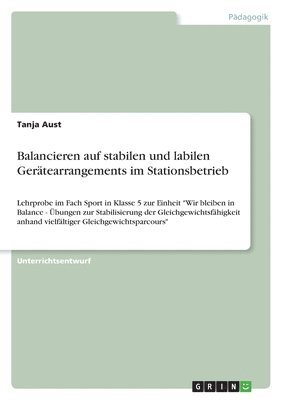 Balancieren Auf Stabilen Und Labilen Geratearrangements Im Stationsbetrieb 1