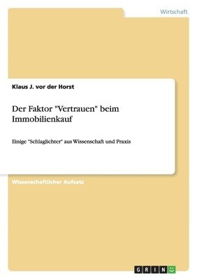 bokomslag Der Faktor &quot;Vertrauen&quot; beim Immobilienkauf