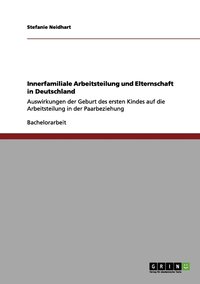 bokomslag Innerfamiliale Arbeitsteilung und Elternschaft in Deutschland