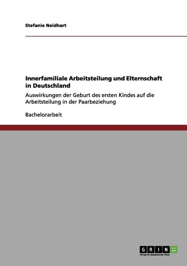 bokomslag Innerfamiliale Arbeitsteilung und Elternschaft in Deutschland