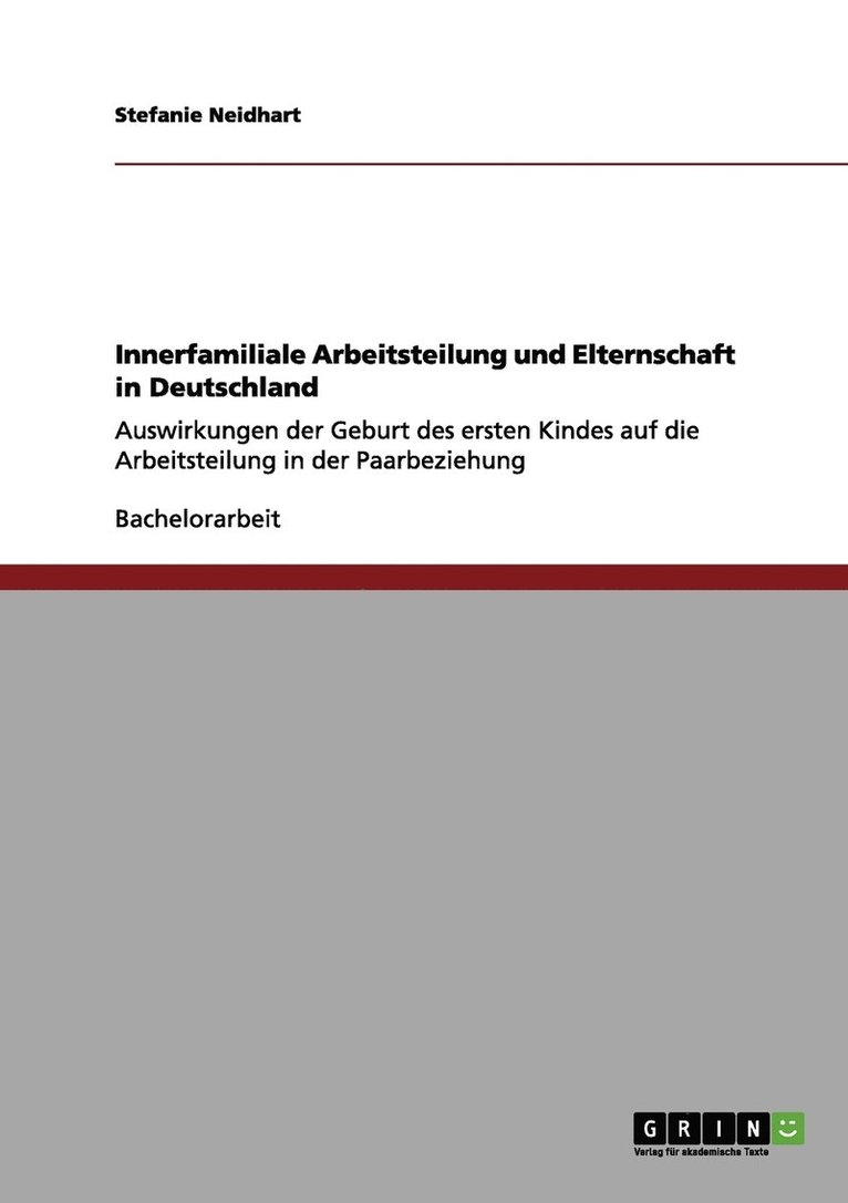 Innerfamiliale Arbeitsteilung und Elternschaft in Deutschland 1
