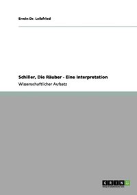 bokomslag Schiller, Die Ruber - Eine Interpretation