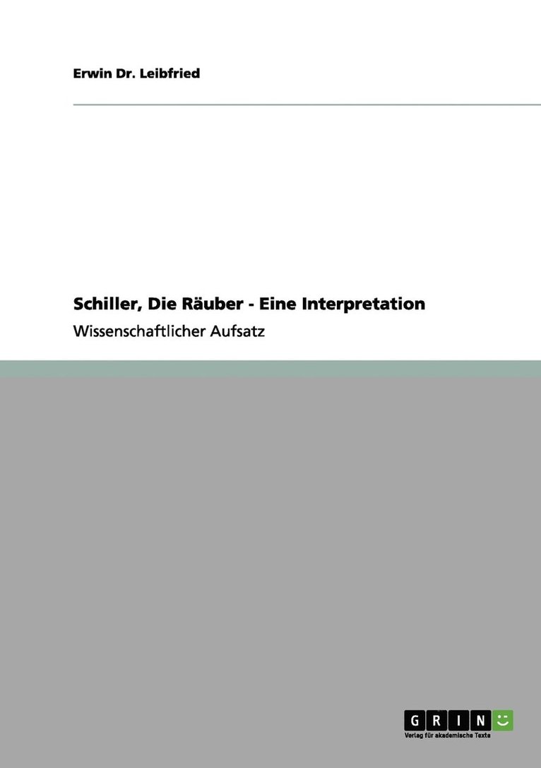 Erwin Leibfried - Schiller, Die Räuber - Eine Interpretation, Häftad
