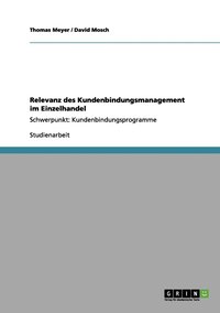 bokomslag Relevanz des Kundenbindungsmanagement im Einzelhandel