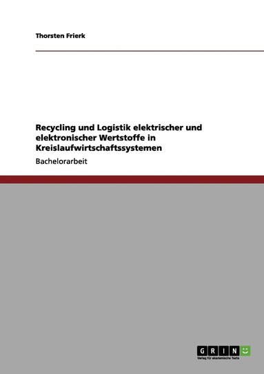 bokomslag Recycling und Logistik elektrischer und elektronischer Wertstoffe in Kreislaufwirtschaftssystemen