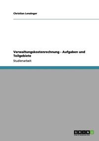 bokomslag Verwaltungskostenrechnung - Aufgaben Und Teilgebiete