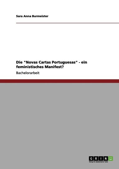 bokomslag Die &quot;Novas Cartas Portuguesas&quot; - ein feministisches Manifest?