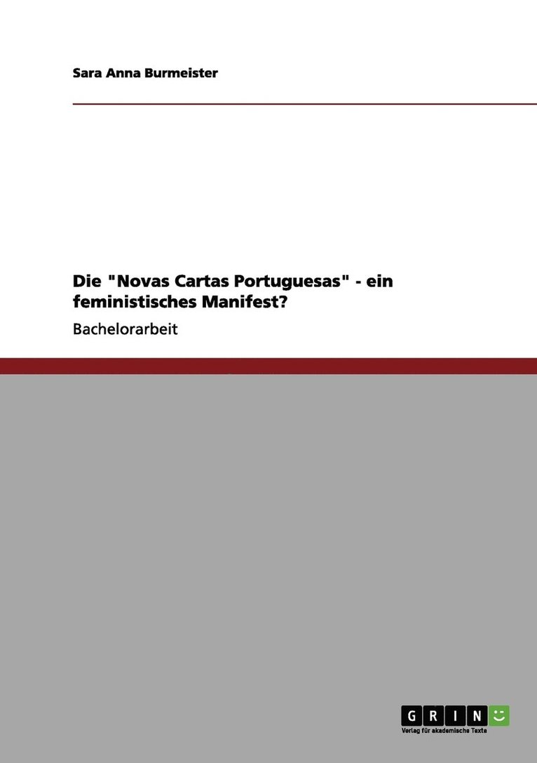 Die &quot;Novas Cartas Portuguesas&quot; - ein feministisches Manifest? 1