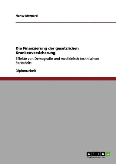 bokomslag Die Finanzierung der gesetzlichen Krankenversicherung