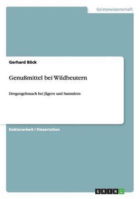 bokomslag Genußmittel bei Wildbeutern