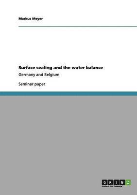 Surface sealing and the water balance 1