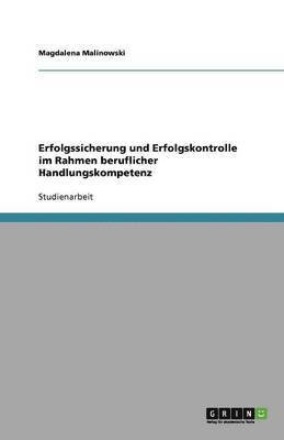 bokomslag Erfolgssicherung Und Erfolgskontrolle Im Rahmen Beruflicher Handlungskompetenz
