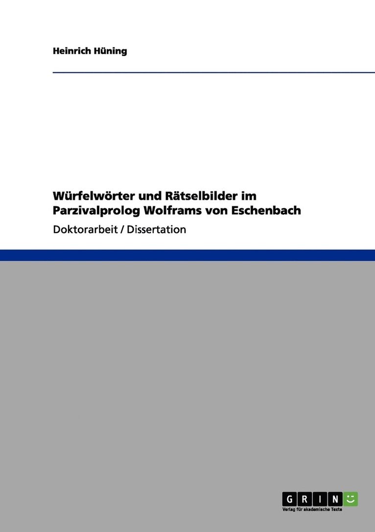 Wrfelwrter und Rtselbilder im Parzivalprolog Wolframs von Eschenbach 1