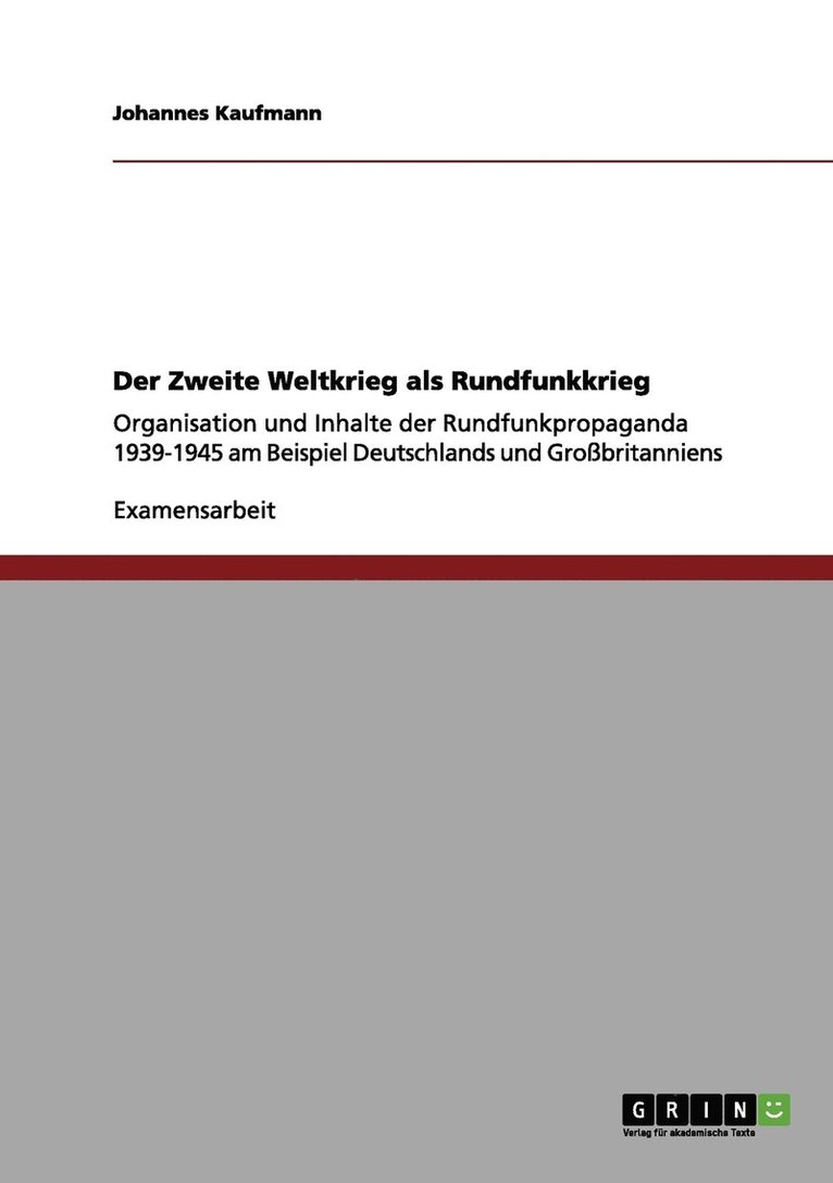 Der Zweite Weltkrieg als Rundfunkkrieg 1