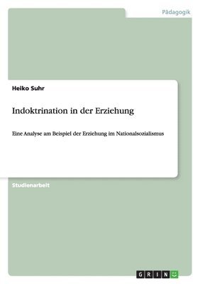 Indoktrination in der Erziehung 1