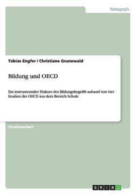 Tobias Engfer, Christiane Grunewald - Bildung und OECD, Häftad