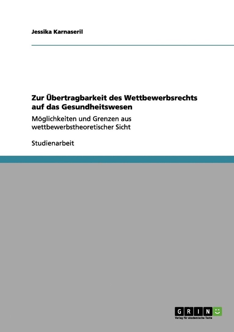 Jessika Karnaseril - Zur Übertragbarkeit des Wettbewerbsrechts auf das Gesundheitswesen, Häftad